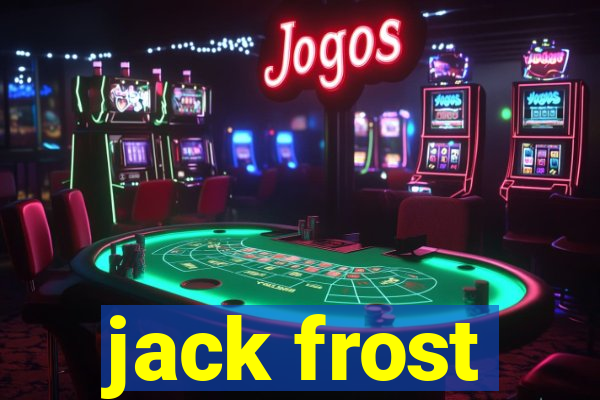 jack frost